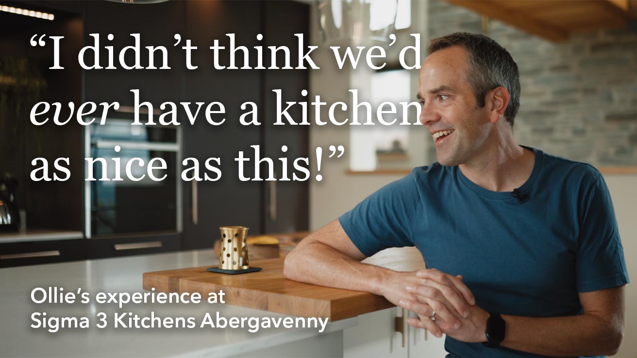 Watch Ollie's Kitchen Design Experience at Sigma 3 Abergavenny